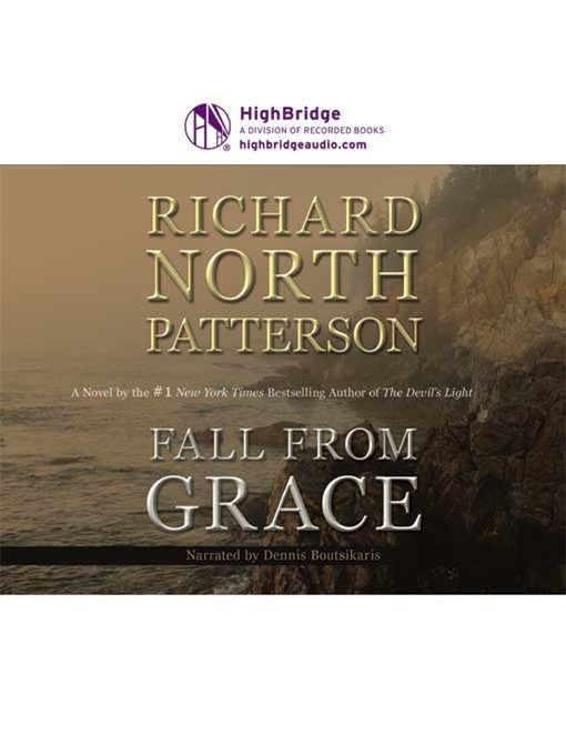 Title details for Fall From Grace by Richard North Patterson - Available